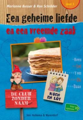Een geheime liefde en een vreemde zaak - Marianne Busser, Ron Schröder - ebook