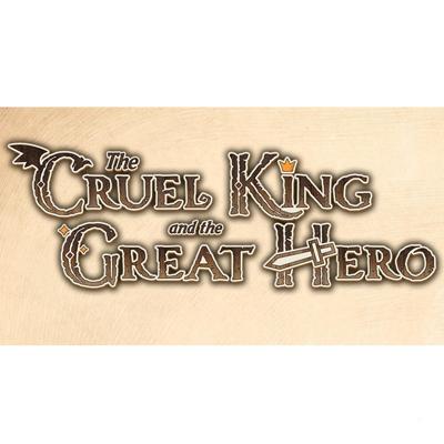 The Cruel King & the Great Hero Storybook Edition