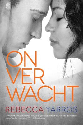 Onverwacht - Rebecca Yarros - ebook
