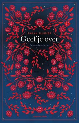 Geef je over - Sarah Sluimer - ebook