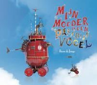 Mijn moeder is een paradijsvogel (Hardback) - thumbnail