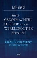 Hoe de grootmachten de koers van de wereldpolitiek bepalen - Sven Biscop - ebook - thumbnail