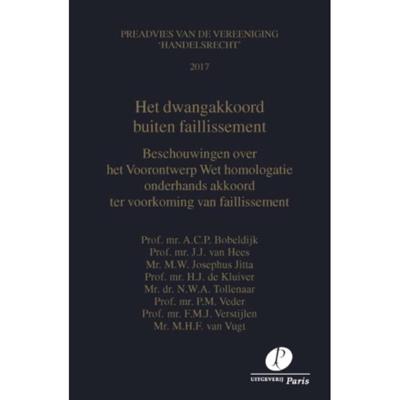 Het dwangakkoord buiten faillissement (Paperback) Het dwangakkoord buiten faillissement (Paperback)