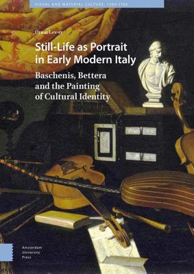 Still-Life as Portrait in Early Modern Italy - Ornat Lev-er - ebook