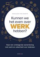 Kunnen we het even over werk hebben? - Marjolein ten Hoonte - ebook - thumbnail