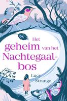 Het geheim van het Nachtegaalbos - Lucy Strange - Paperback (9789025767228) - thumbnail