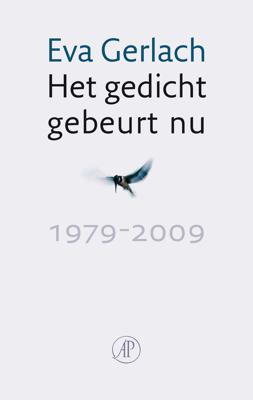 Het gedicht gebeurt nu - Eva Gerlach - ebook