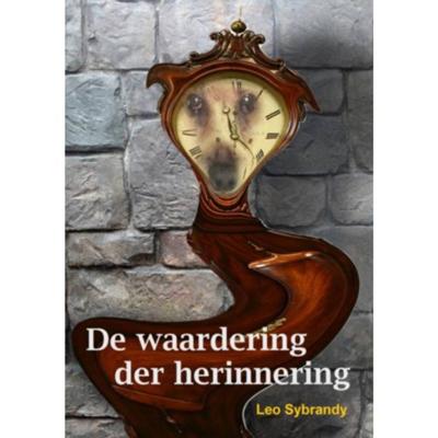 De waardering der herinnering - Leo Sybrandy - Paperback (9789402135701)