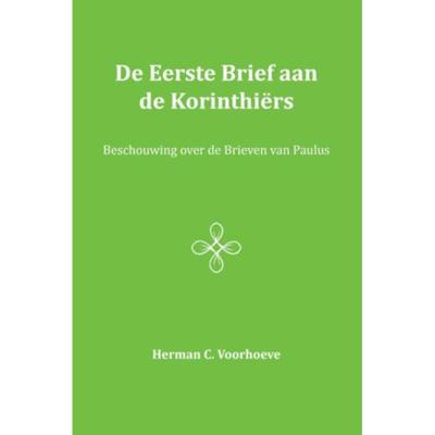 De Eerste Brief aan de Korinthiërs (Paperback) De Eerste Brief aan de Korinthiërs (Paperback)