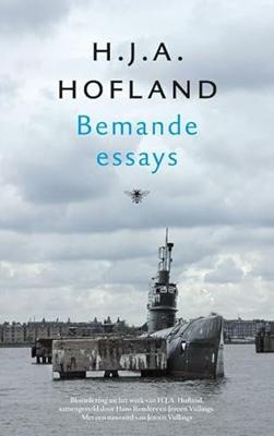 H.J.A. Hofland Bemande essays H.J.A. Hofland Bemande essays