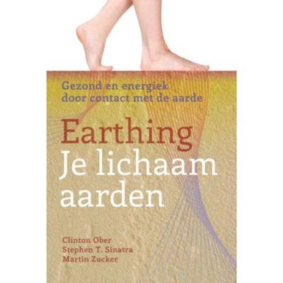 Earthing - Je lichaam aarden (Paperback)