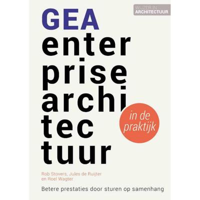 GEA enterprisearchitectuur in de praktijk (Paperback)