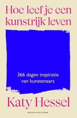 Hoe leef je een kunstrijk leven
