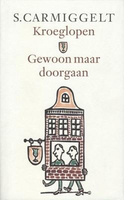 Kroeglopen & gewoon maar doorgaan - Simon Carmiggelt - ebook