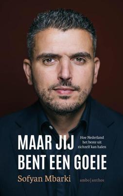 Maar jij bent een goeie - Sofyan Mbarki - ebook