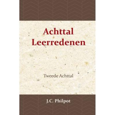 Tweede Achttal Leerredenen - J.C. Philpot - Paperback (9789057194030) Tweede Achttal Leerredenen - J.C. Philpot - Paperback (9789057194030)