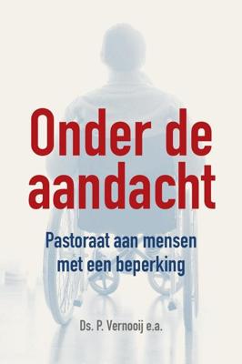 Onder de aandacht - P. Vernooij, G.H. Vlijm, C.J. Droger, J. Joppe, D.W. Tuinier - ebook
