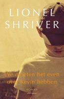 We moeten het even over Kevin hebben - Lionel Shriver - ebook - thumbnail