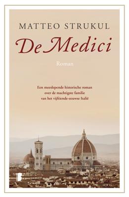 De medici - Matteo Strukul - eBook (9789402309089)