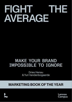 Fight The Average - Dries Henau, Yuri Vandenbogaerde - ebook