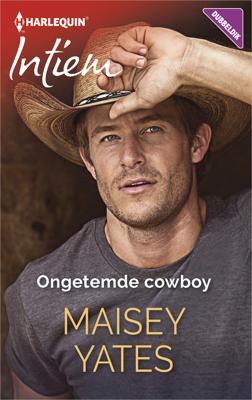 Ongetemde cowboy - Maisey Yates - ebook