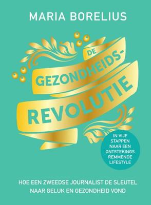 De gezondheidsrevolutie - Maria Borelius - eBook (9789000361809)