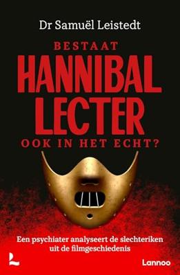 Bestaat Hannibal Lecter ook in het echt? - Samuël Leistedt - ebook