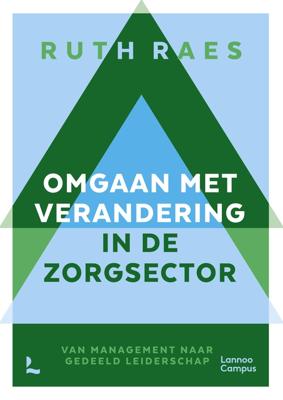Omgaan met verandering in de zorgsector - Ruth Raes - ebook