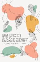 De dikke dame zingt - Jacqueline Roy - ebook - thumbnail