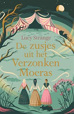 De zusjes uit het Verzonken Moeras - Lucy Strange - ebook