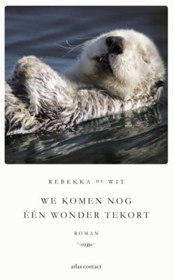 We komen nog één wonder tekort - Rebekka de Wit - ebook
