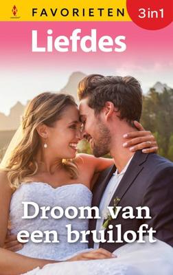 Droom van een bruiloft - Heidi Rice, Miranda Lee, Liz Fielding - ebook