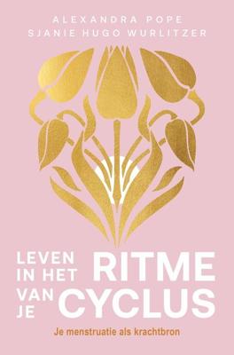 Leven in het ritme van je cyclus - Alexandra Pope, Sjanie Hugo Wurlitzer - ebook