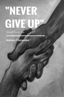 "Never Give Up" - Andreas F Gieswinkel - ebook - thumbnail
