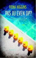 Pas jij even op? - Fiona Higgins - eBook (9789047203551) - thumbnail