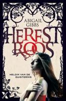 Heldin van de duisternis - Herfstroos - Abigail Gibbs - ebook - thumbnail