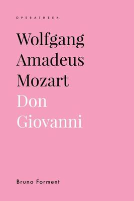 Wolfgang Amadeus Mozart. Don Giovanni - Bruno Forment - ebook