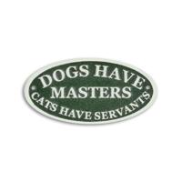 Gietijzeren "dogs have masters, cats have servants" plaque - thumbnail