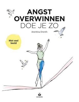 Angst overwinnen doe je zo - Arentina Drenth - ebook
