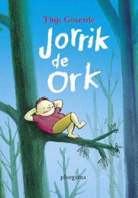 Jorrik de ork - Thijs Goverde - Hardcover (9789021676579)