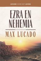 Ezra en Nehemia - Max Lucado, Margriet Visser-Slofstra - ebook - thumbnail