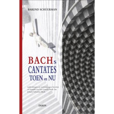 Bachs cantates toen en nu (Hardback)