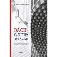 Bachs cantates toen en nu (Hardback) - thumbnail