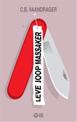 Leve Joop Massaker - C.B. Vaandrager - ebook