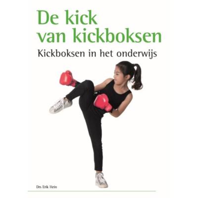 De kick van kickboksen (Hardback) De kick van kickboksen (Hardback)