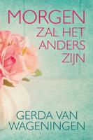 Morgen zal het anders zijn - Gerda van Wageningen - ebook - thumbnail