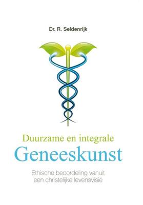 Duurzame en integrale geneeskunst - R. Seldenrijk - ebook