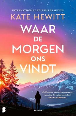 Waar de morgen ons vindt - Kate Hewitt, - ebook