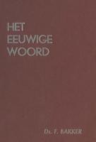 Het eeuwige woord - 1 35 meditaties - F. Bakker - ebook - thumbnail