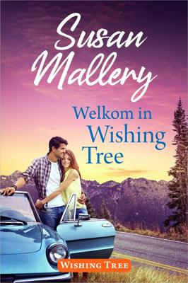Welkom in Wishing Tree - Susan Mallery - ebook